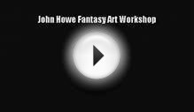 (PDF Download) John Howe Fantasy Art Workshop PDF