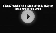 (PDF Download) Sharpie Art Workshop: Techniques and Ideas